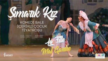 Şımarık Kız (La Fille Mal Gardee) in Istanbul